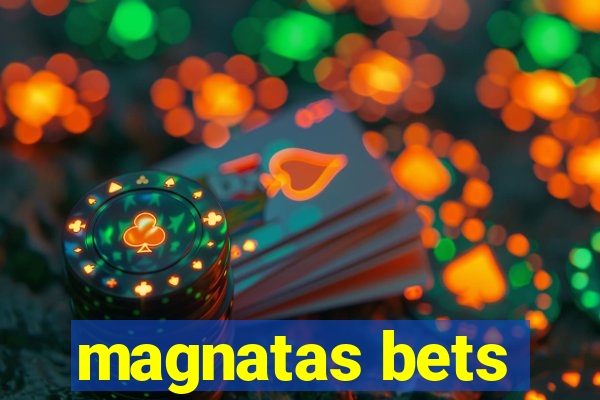 magnatas bets